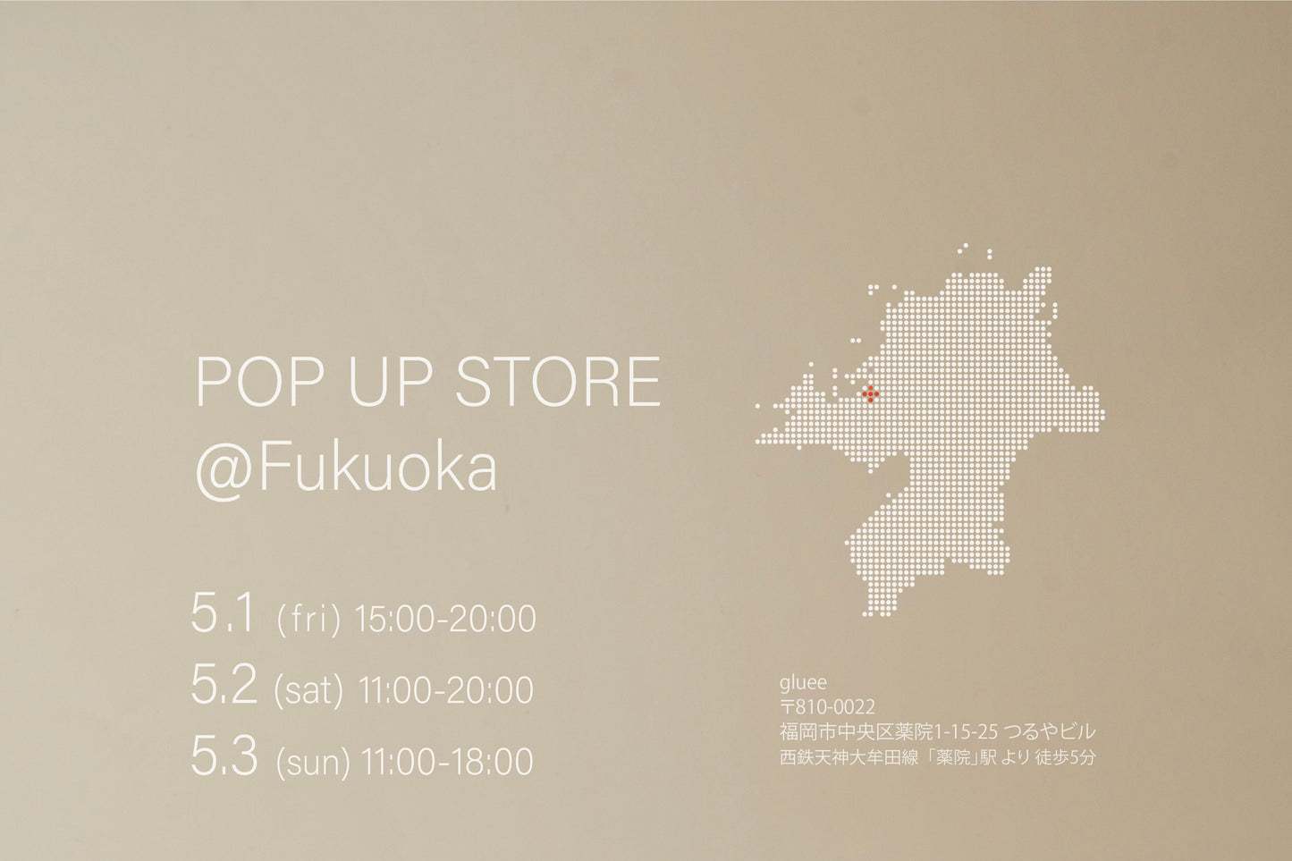 【/()〜/()】POP UP STORE @Location